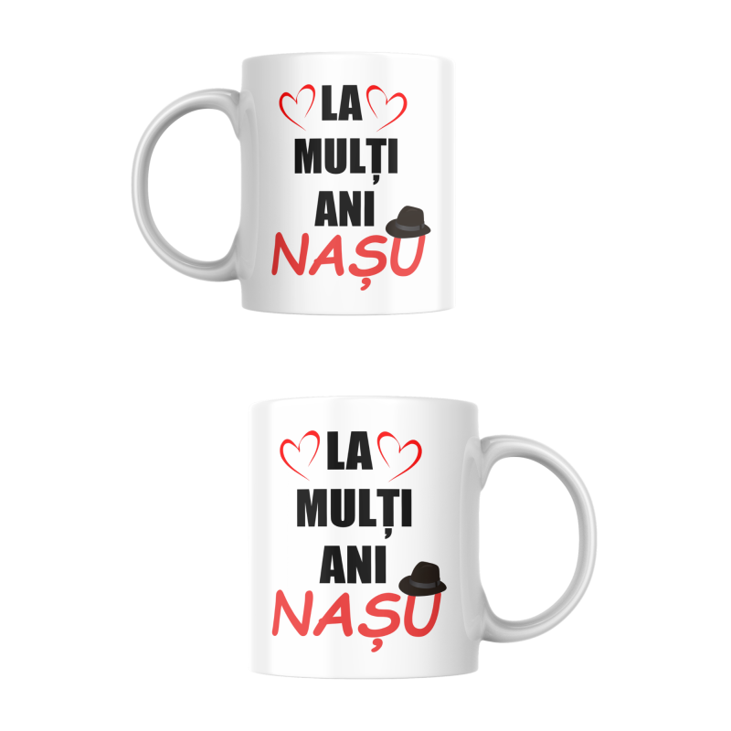 Cană La mulți ani nașu / nașa – cadou aniversar personalizat